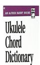 Ukulele Chord Dictionary: Ukulele: Tutor (Manus)