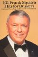 101 Frank Sinatra Hits For Buskers: Melody line and lyrics with guitar chord boxes