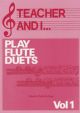 Teacher And I Play Flute Duets Vol.1 (Fentone)