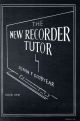 New Recorder Tutor: 1: Descant