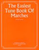 Easiest Tune Book Of Marches: Easy: Piano