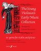 Young Violinists Early Music Collection: Violin