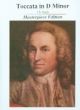 Toccata In D Minor (Masterpiece Edition): Piano
