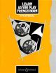 Learn As You Play French Horn