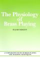 Physiology Of Brass Playing: Brass(Brasswind)