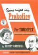 Some Might Say Prokofiev: Trumpet