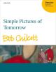 Simple Pictures Of Tomorrow: Satb Double Choir Unaccompanied (OUP)