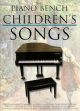 Piano Bench Of Childrens Songs: Vocal and Piano