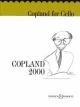 Copland 2000 For Cello: Separate Part - Violoncello (Boosey & Hawkes)