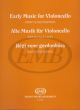 Early Music For Violoncello: Cello
