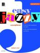 Easy Jazzy Saxophone: Alto Saxophone