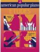 American Popular Piano: 2: Etudes