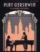Play Gershwin: Clarinet & Piano