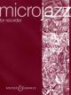 Microjazz For Recorder: Descant Recorder and Piano