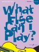What Else Can I Play Grade 3: Violin & Piano
