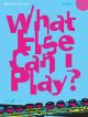What Else Can I Play Grade 1: Flute & Piano