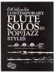 Contemporary Flute Solos In Pop: Jazz Styles: Flute & Piano