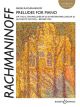 Preludes Op.3 No.2, 10 Preludes Op23. & 13 Preludes Op.32: Piano (B&H Ed)