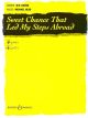 Sweet Chance That Led My Steps Abroad: F Maj: Vocal: Solo Song