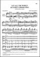 Let All The World In Every Corner Sing Vocal SATB