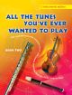 All The Tunes Youve Ever Wanted To Play: 2: Flute