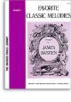 Bastien Favourite Classic Melodies: 1: Pieces