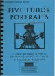 5 Tudor Portraits: Vocal Score