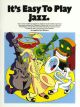 Its Easy To Play Jazz