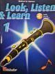 Look Listen & Learn 1 Clarinet: Book & Audio