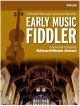 Early Music Fiddler: Violin Part Only (B&H)
