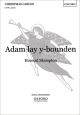 Adam Lay Y Bounden: Vocal: Satb (OUP)