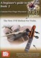 The New JVB Method For Violin: A Guide To The Violin Book 2 (Contains Free Finger Placemen
