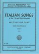 Italian Songs Of The 17th and 18th Cent: 2: Vocal: Low Voice