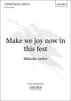 Make We Joy In This Fest:Vocal SATB (OUP)