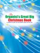 The Organists Great Big Christmas Book: 150 Pieces