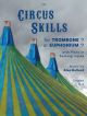 Circus Skills Trombone Or Euphonium Bass Clef & Piano: Book & Audio