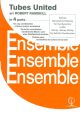 Tubes United: 4 Part: Brass Or Woodwind Ensemble: Score & Parts