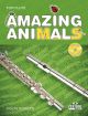Amazing Animals: Flute: Book & audio