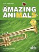 Amazing Animals: Trumpet: Book & CD