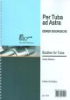Per Tuba Ad Astra: 10 Graded Studies: Tuba Treble Clef(Brasswind)