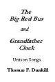 Grandfather Clock and Big Red Bus: Vocal: Solo