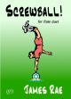 Screwball: Flute Duet