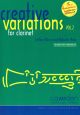 Creative Variations Vol.2 Clarinet (Bb & C) Book & CD