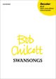 Swansongs: Vocal SSAA  (OUP)