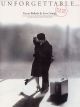 Unforgettable Great Ballads and Love Songs