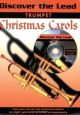 Discover The Lead: Christmas Carols: Trumpet: Bk&cd
