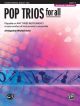 Pop Trios For All: Trombone/Baritone/Bass/Tuba B C: Level 1-4 : Revised And Updated