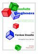 Absolute Beginners: Yankee Doodle: Score & Parts