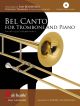 Bel Canto: Trombone: Book & CD  ( 	Ian Bousfield Presents)