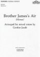 Brother James Air:  Vocal SATB (OUP)